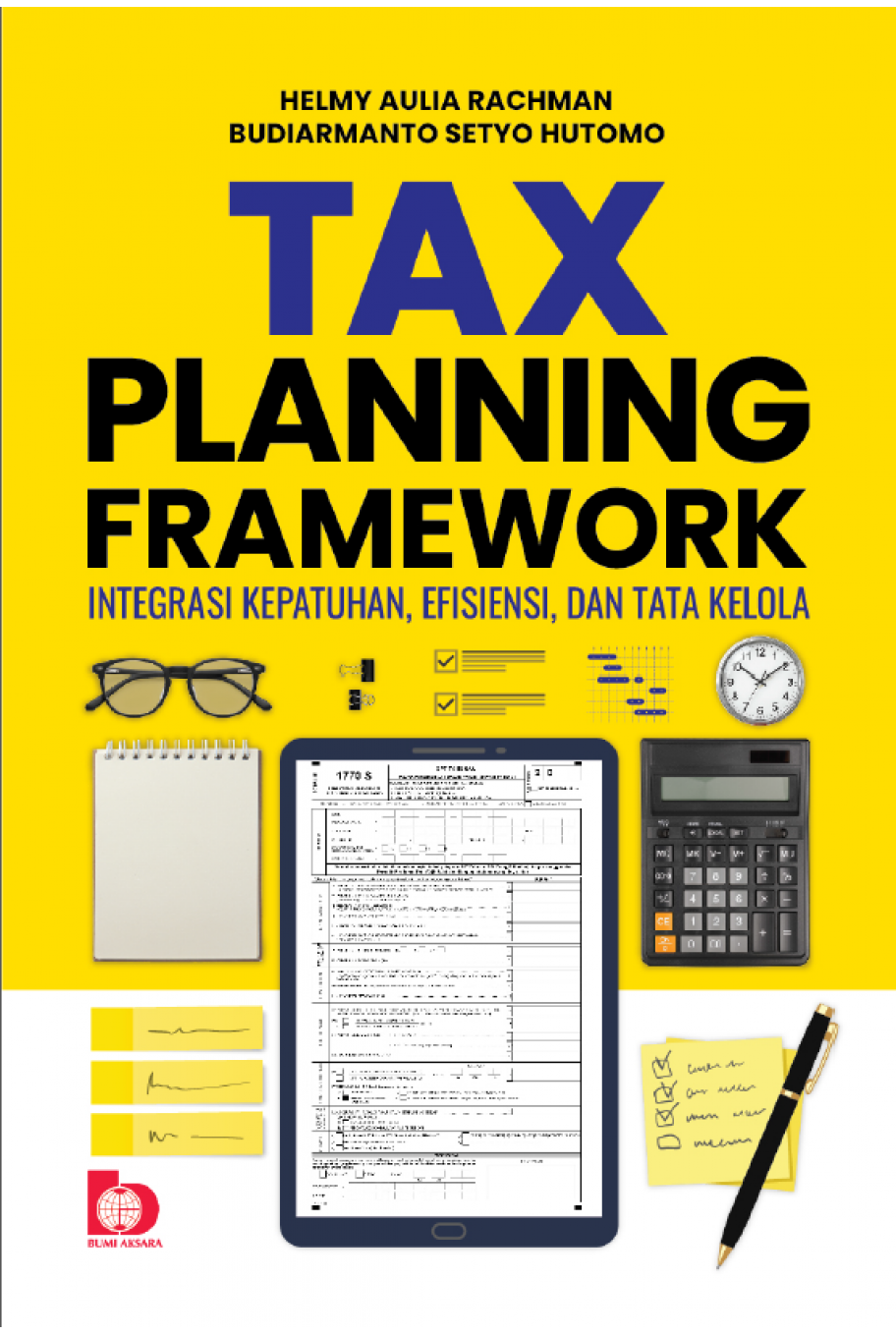 Tax Planning Framework: Integrasi Kepatuhan, Efisiensi, dan Tata Kelola
